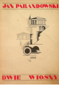 Parandowski Jan - Dwie wiosny, 1946 r.
