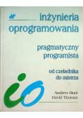 Inżynieria oprogramowania Pragmatyczny programista od czeladnika do mistrza