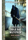 Nieśmiertelność zabije nas wszystkich
