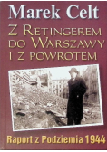Z Retingerem do Warszawy i z powrotem