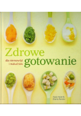Zdrowe gotowanie dla niemowląt i maluchów
