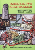 Dziedzictwo Ziem Pruskich