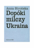 Dopóki milczy Ukraina