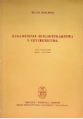 Zagadnienia bibliotekarstwa i czytelnictwa
