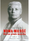 Nowa miłość Wiersze prawie wszystkie Tom 2