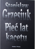 Pięć lat kacetu