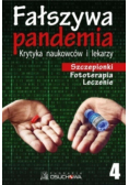 Fałszywa Pandemia Tom 4 Szczepionki Leczenie Terapia
