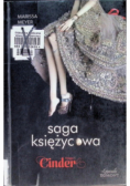 Cinder Księga 1  Saga księżycowa