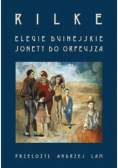 Elegie duinejskie. Sonety do Orfeusza