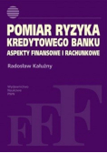 Pomiar ryzyka kredytowego banku Aspekty finansowe i rachunkowe