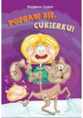Popraw się, Cukierku!