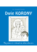 Dwie korony Tajemnica różańca dla dzieci