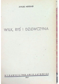 Wilk, ryś i dziewczyna, 1947 r.