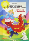 Scenariusze teatrzyków szkolnych baśnie i legendy
