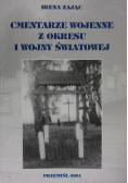 Cmentarze wojenne z okresu  I Wojny Światowej