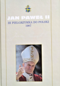 Kolekcja dzieł Jana Pawła II Tom 22 III Pielgrzymka do Polski 1987