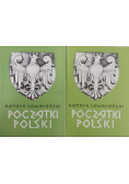 Początki Polski Tom VI Część 1 i 2
