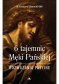 6 tajemnic Męki Pańskiej