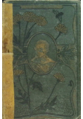 Poezje Juliusza Słowackiego z portretami autora. Tom I - 1899 r.