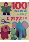 100 zabawek i dekoracji z papieru