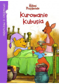 Kubuś i przyjaciele  Bajki na dobry dzień Kurowanie Kubusia