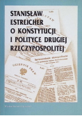 Stanisław estreicher o konstytucji  i polityce Rzeczypospolitej