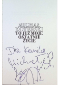 Michał Koterski. To już moje ostatnie życie
