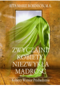 Zwyczajne kobiety Niezwykła mądrość