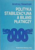 Sławiński Andrzej - Polityka stabilizacyjna a bilans płatniczy