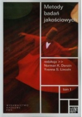 Metody badań jakościowych Tom 1