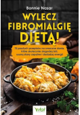 Wylecz fibromialgię dietą!