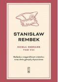 Dzieła zebrane Tom 8 Ballada o wzgardliwym wisielcu oraz dwie gawędy styczniowe