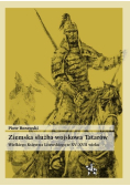 Ziemska służba wojskowa Tatarów Wielkiego Księstwa Litewskiego w XV-XVII wieku