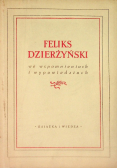 Feliks Dzierżyński we wspomnieniach i wypowiedziach