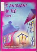 Z aniołami w tle - pogodne wieczory Część 3