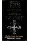 Jezus Największa tajemnica Templariuszy