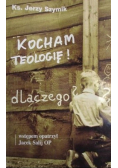 Kocham teologię Dlaczego