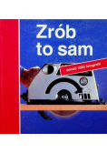 Zrób to sam. Ponad 1000 fotografii