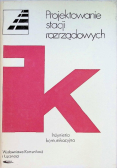 Projektowanie stacji rozrządowych