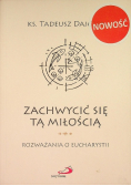 Zachwycić się tą miłością