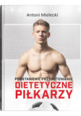 Podstawowe przygotowanie dietetyczne piłkarzy