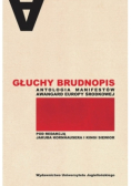 Głuchy brudnopis Antologia manifestów awangard Europy Środkowej