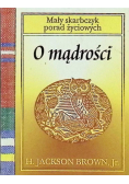 Mały skarbczyk porad życiowych O mądrości