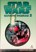 Star Wars ostatni rozkaz Tom 2