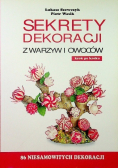 Sekrety dekoracji z warzyw i owoców