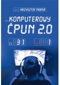 Komputerowy ćpun 2.0