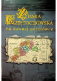 Ziemia Częstochowska na dawnej pocztówce