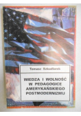 Wiedza i wolność w pedagogice amerykańskiego postmodernizmu