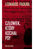 Człowiek który kochał psy