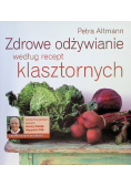 Zdrowe odżywianie według recept klasztornych